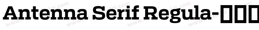 Antenna Serif Regula字体转换